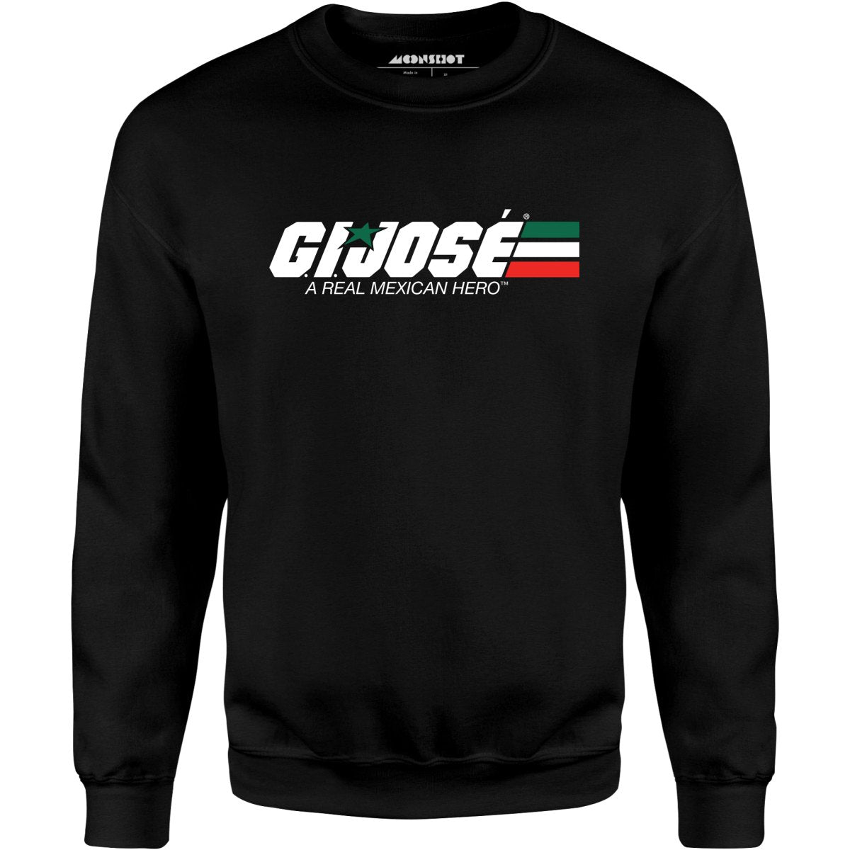 G.I. Jose - Unisex Sweatshirt