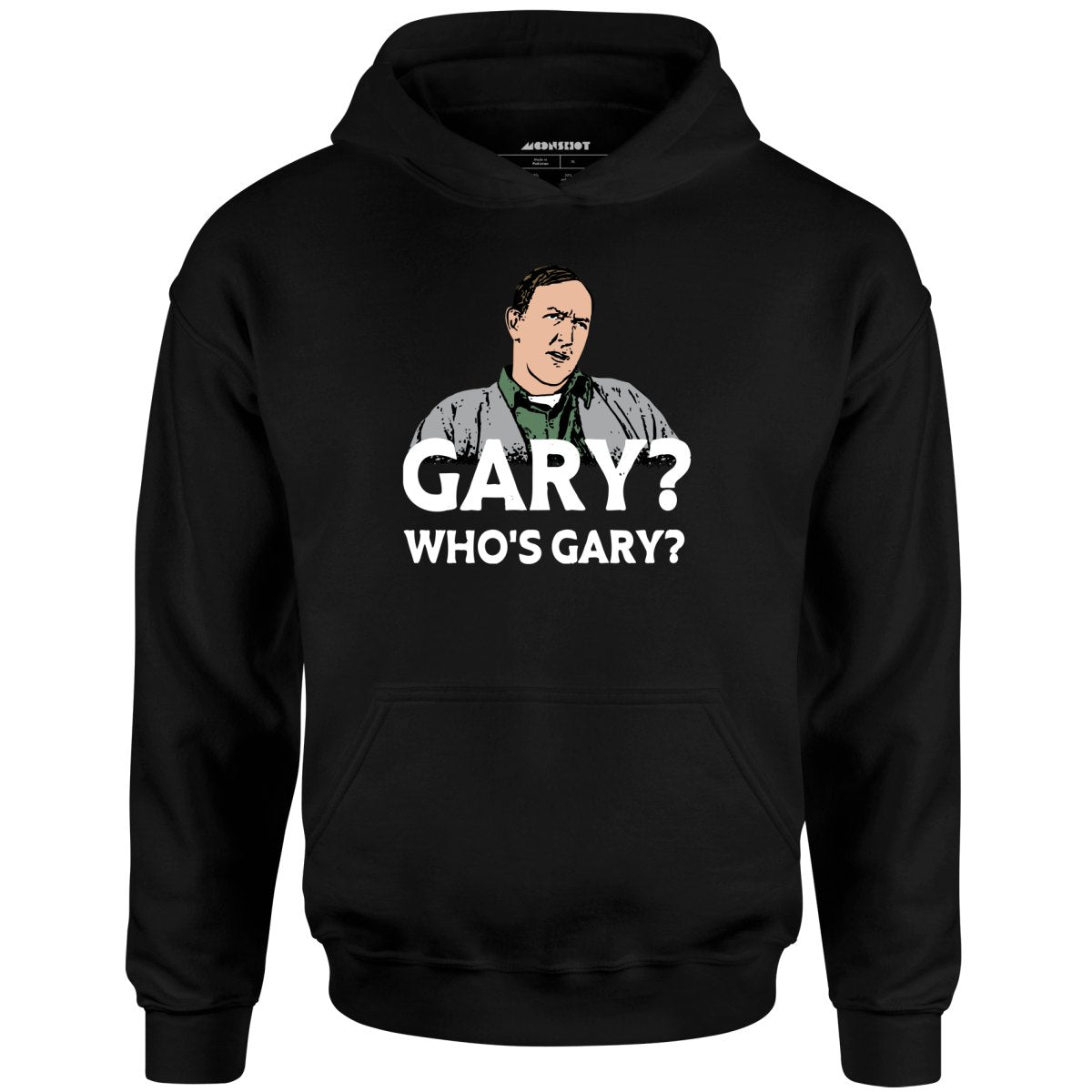 Gary? Who's Gary? - Unisex Hoodie