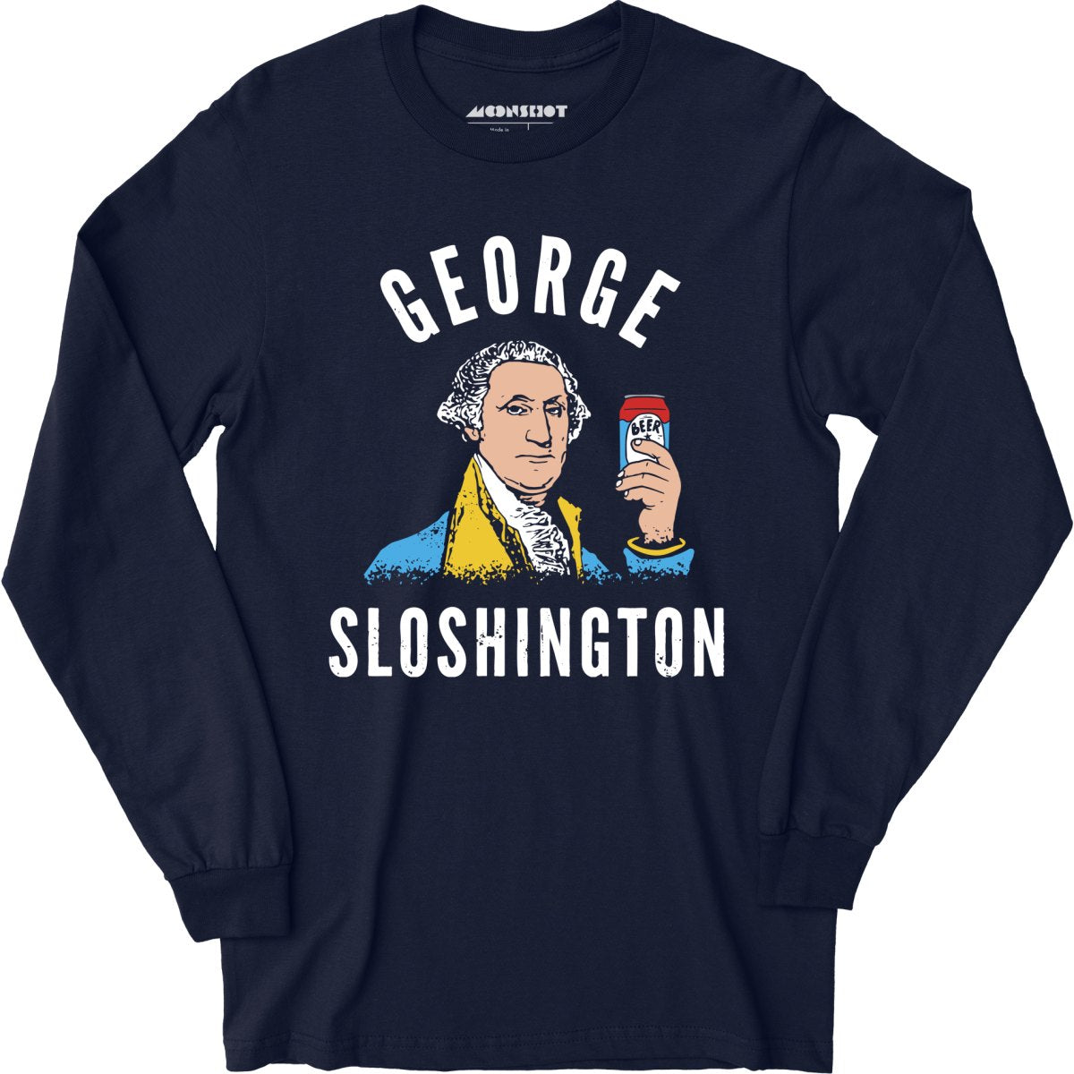 George Sloshington - Long Sleeve T-Shirt