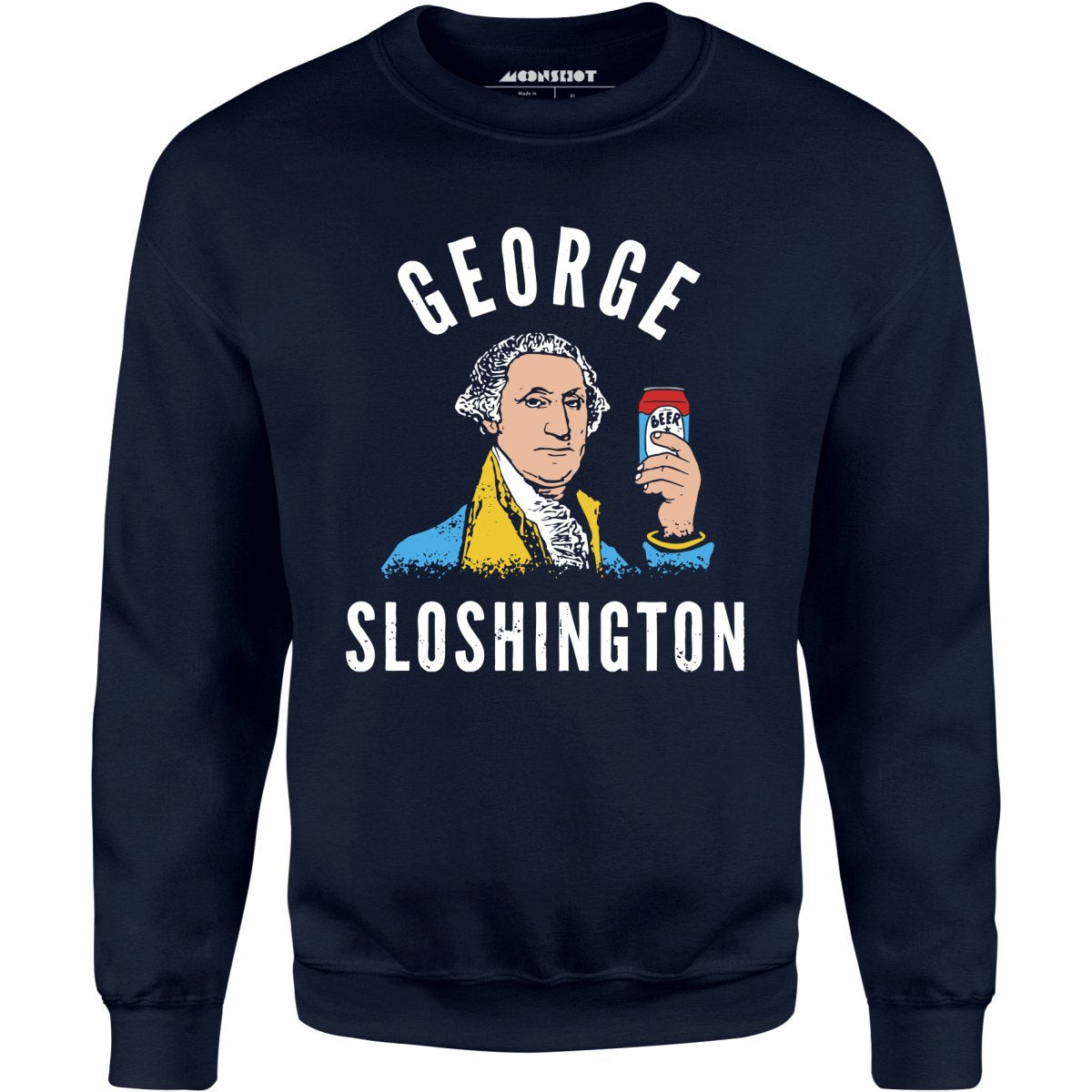 George Sloshington - Unisex Sweatshirt