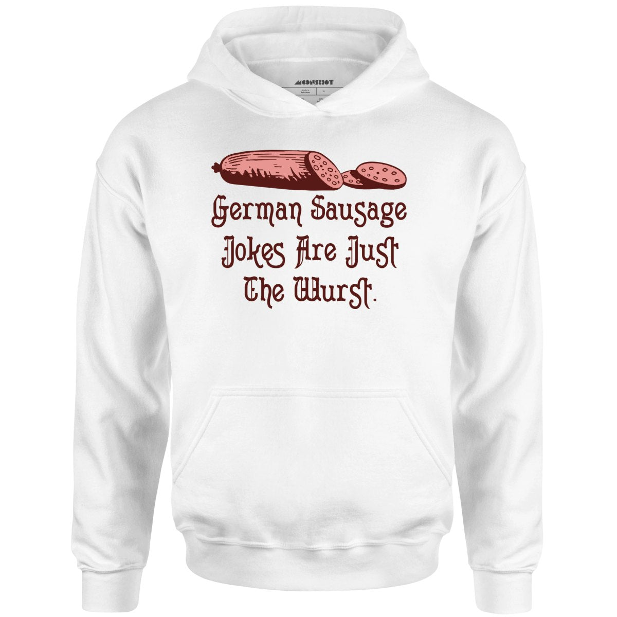 German Sausage Jokes Are Just The Wurst - Unisex Hoodie