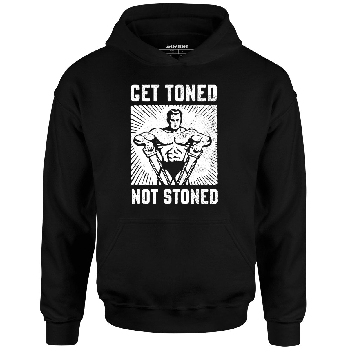 Get Toned Not Stoned - Unisex Hoodie