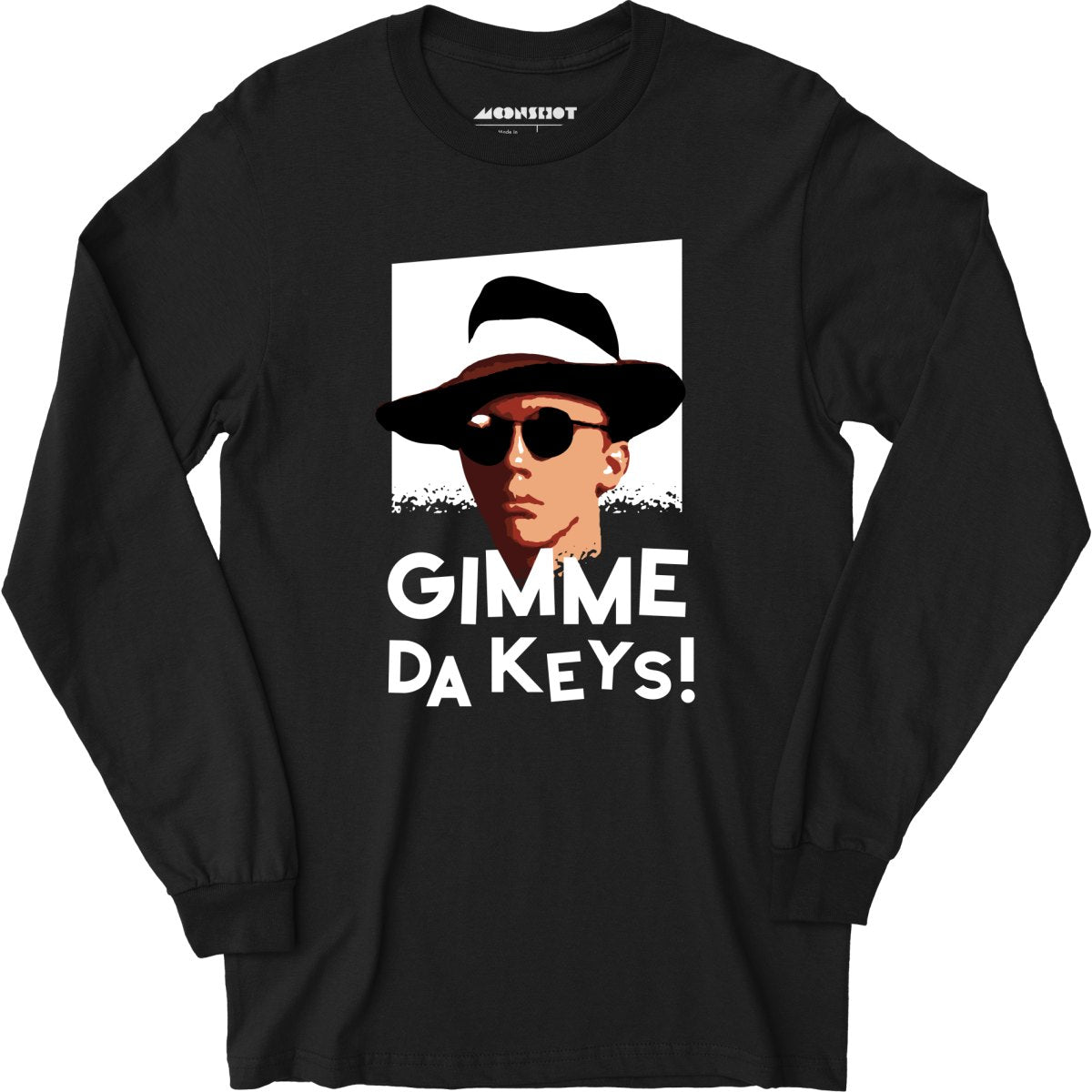 Gimme Da Keys! - Long Sleeve T-Shirt
