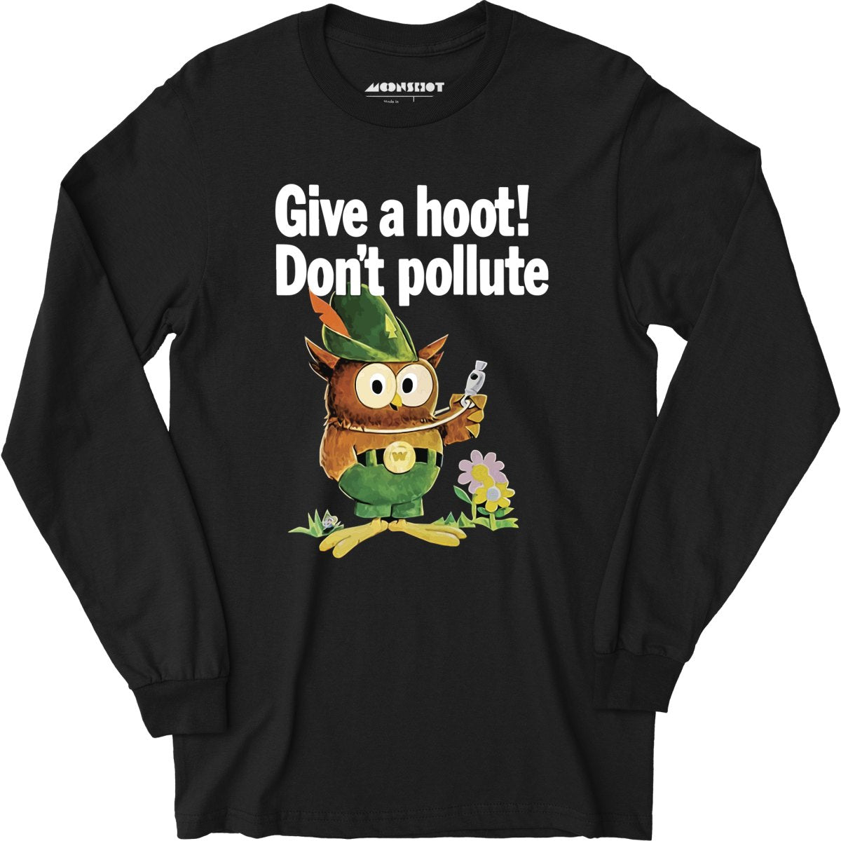 Give a Hoot Don't Pollute - Woodsy Owl Retro - Long Sleeve T-Shirt