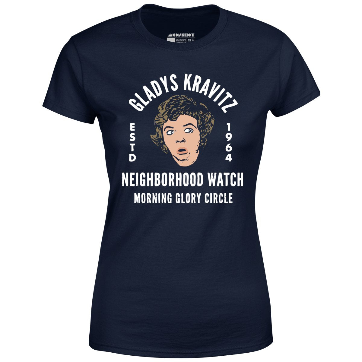 Gladys Kravitz Neighborhood Watch - Women's T-Shirt