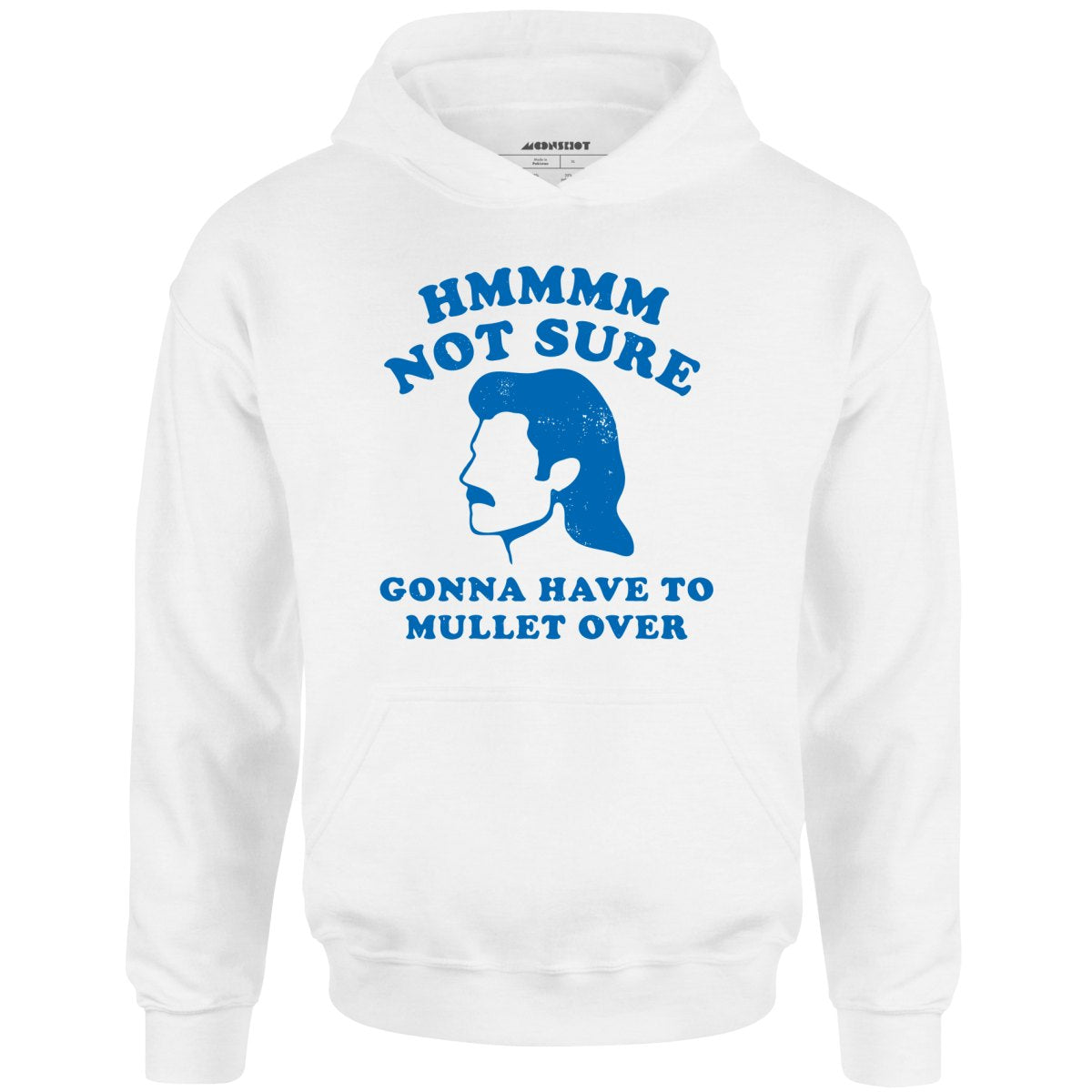 Gonna Have to Mullet Over - Unisex Hoodie