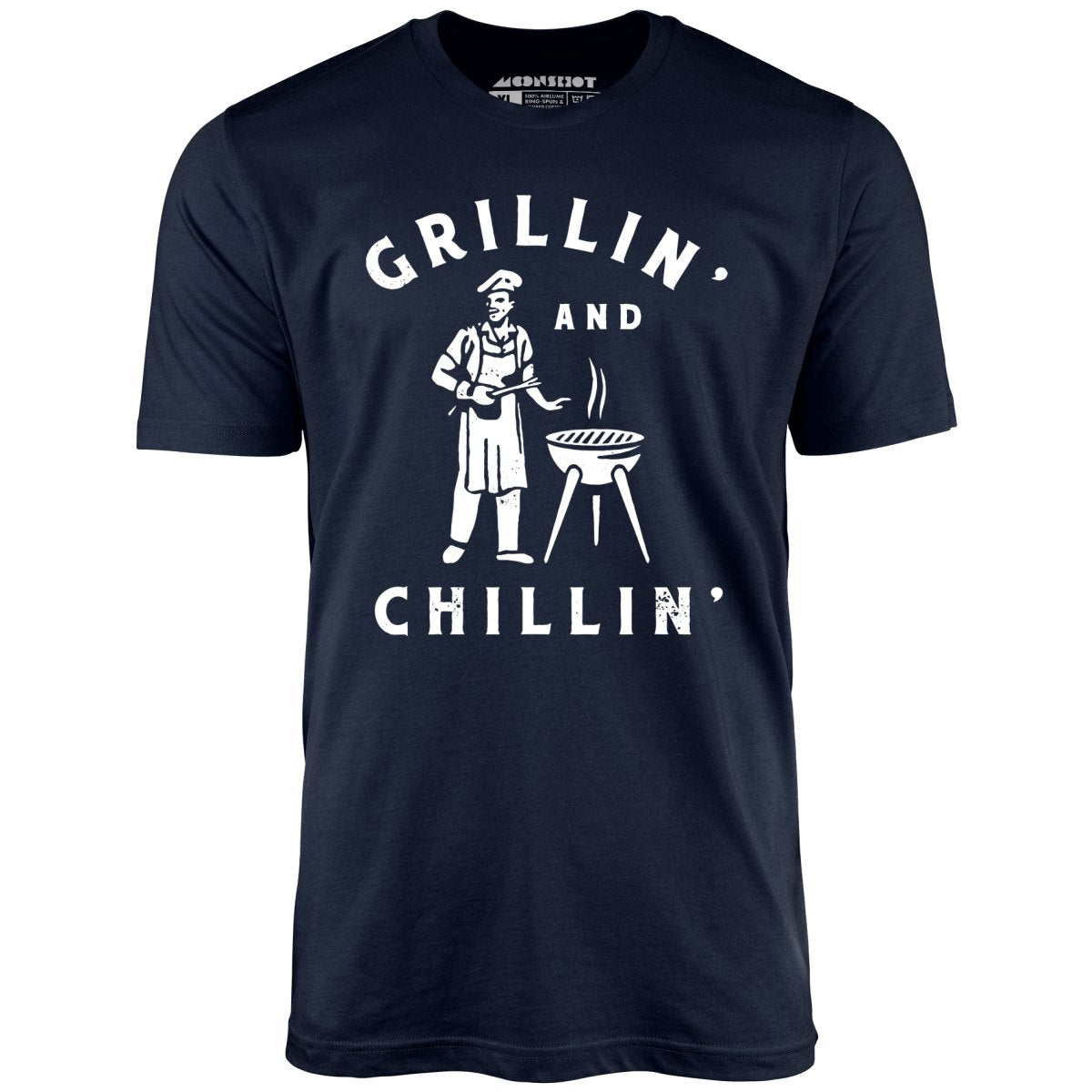 Grillin' and Chillin' - Unisex T-Shirt
