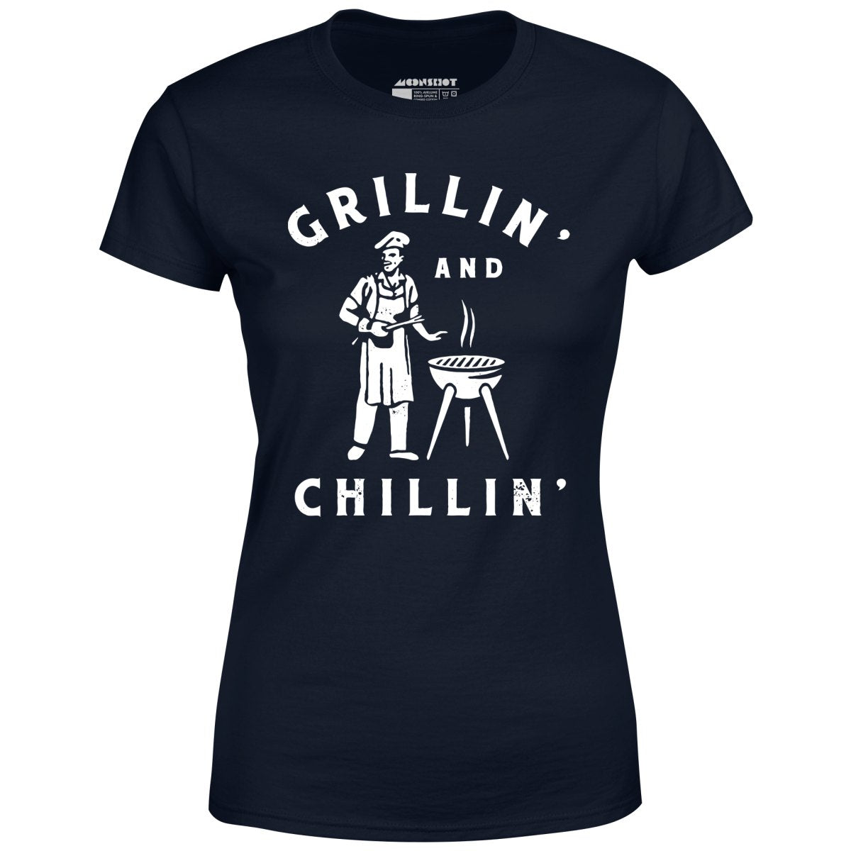 Grillin' and Chillin' - Women's T-Shirt