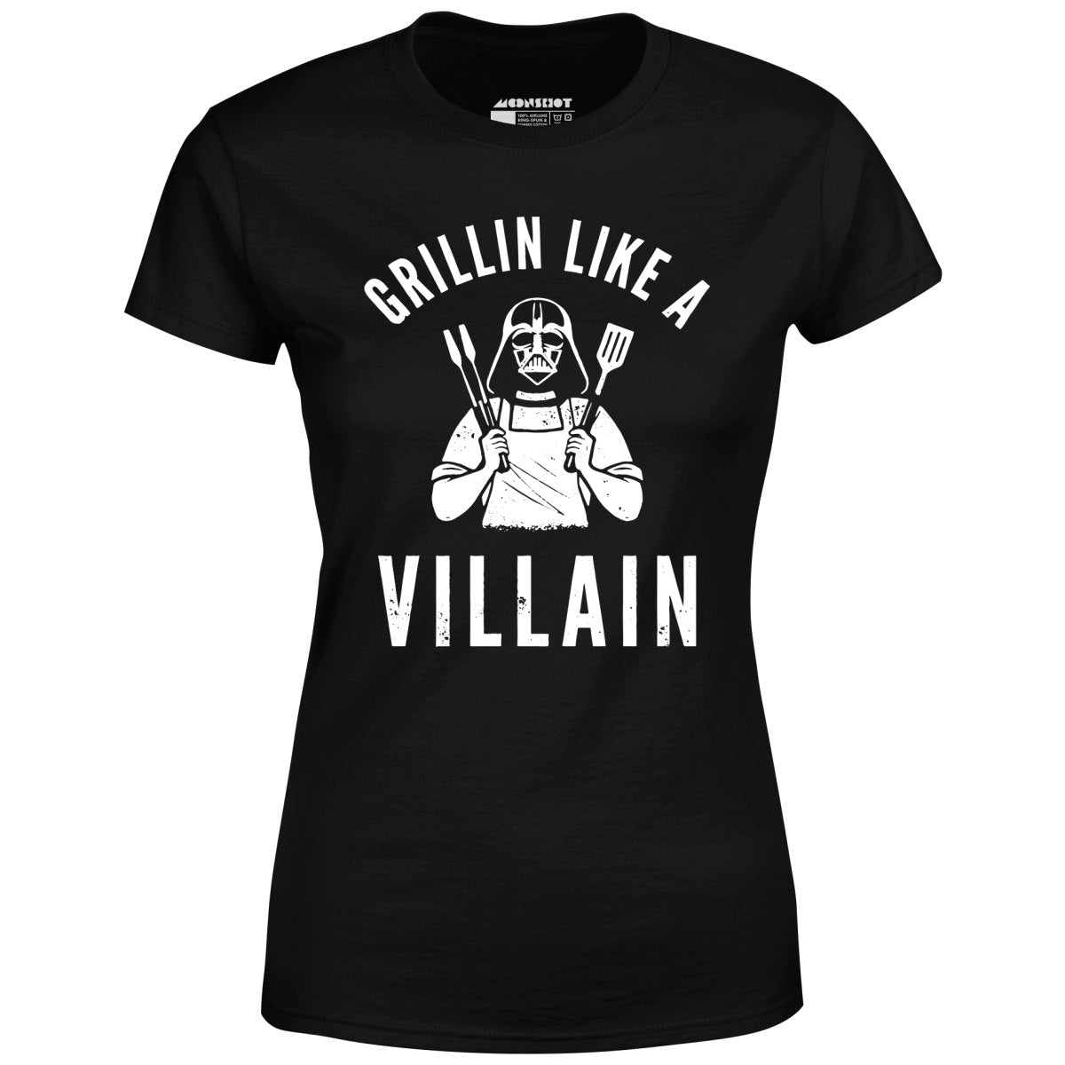 Grillin Like a Villain - Women's T-Shirt