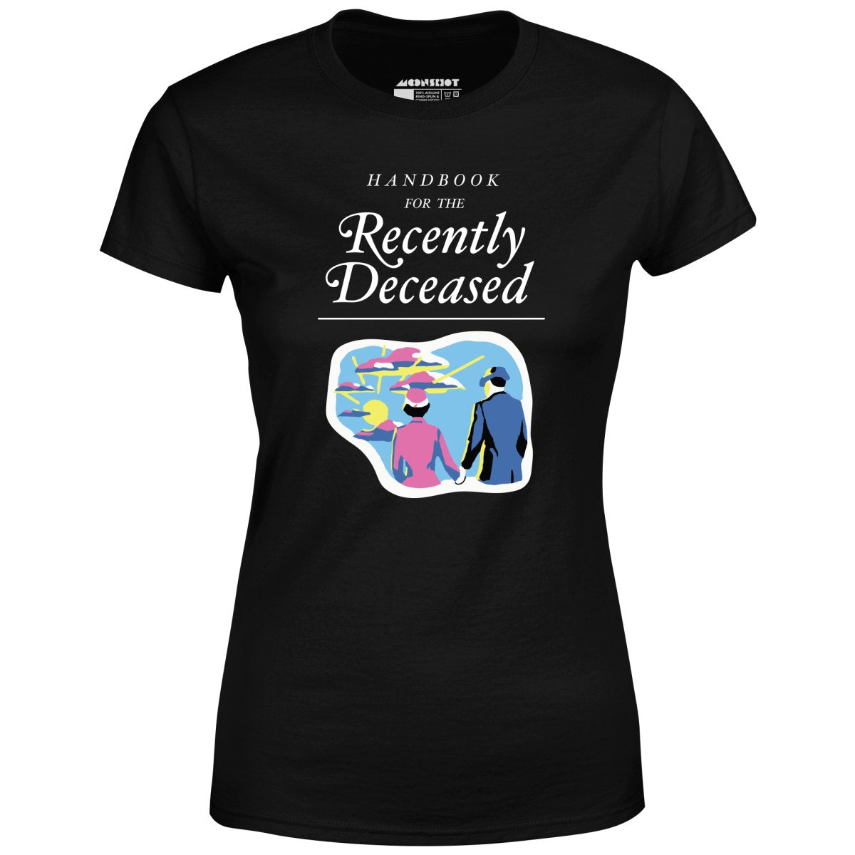 Handbook for the Recently Deceased - Women's T-Shirt