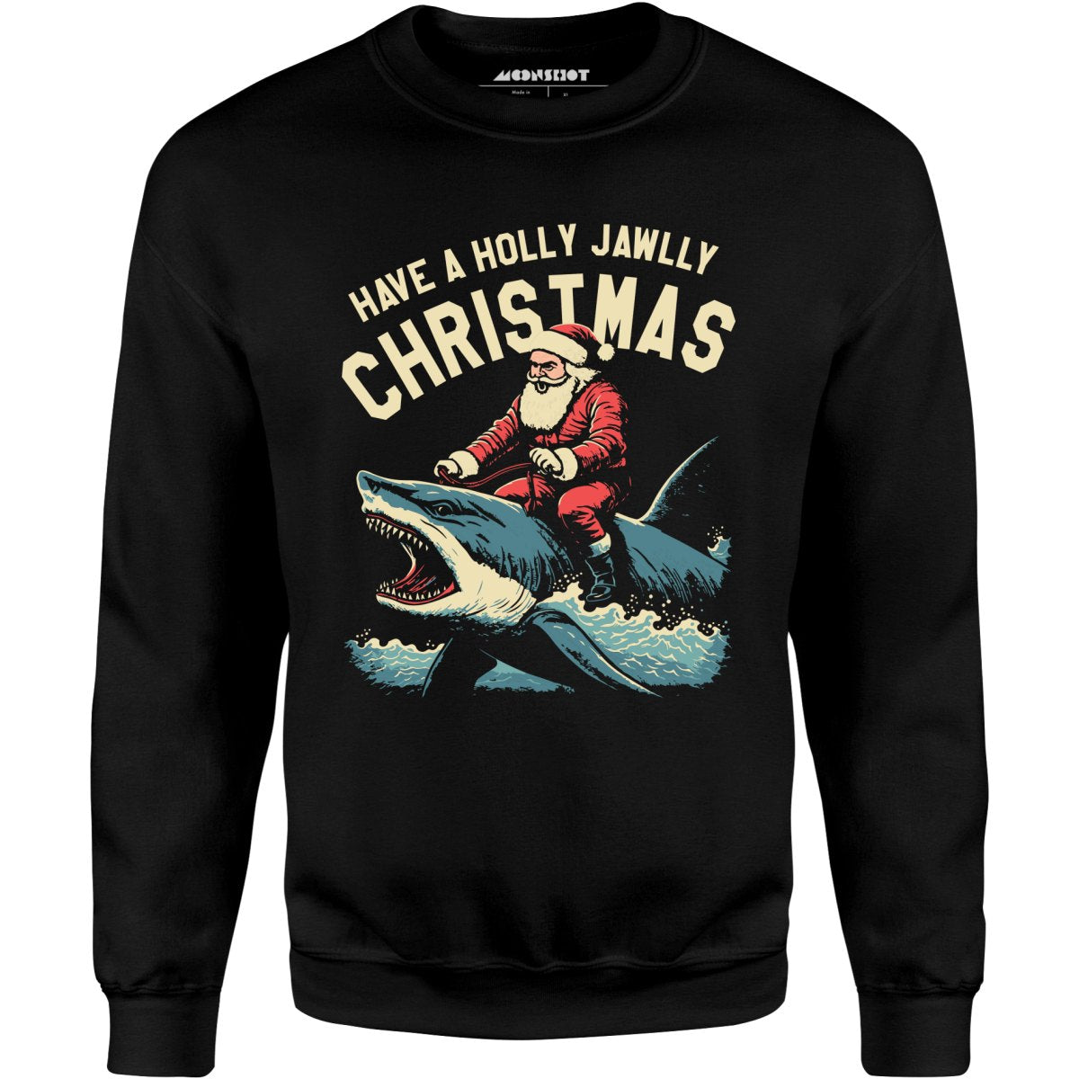 Have a Holly Jawlly Christmas - Unisex Sweatshirt