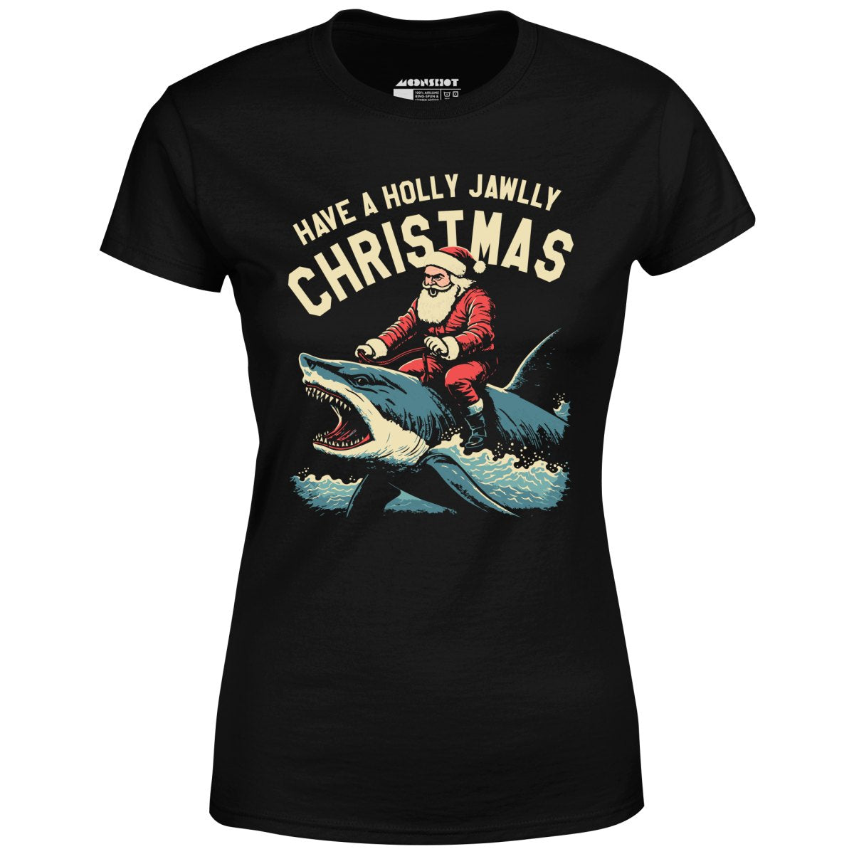 Have a Holly Jawlly Christmas - Women's T-Shirt