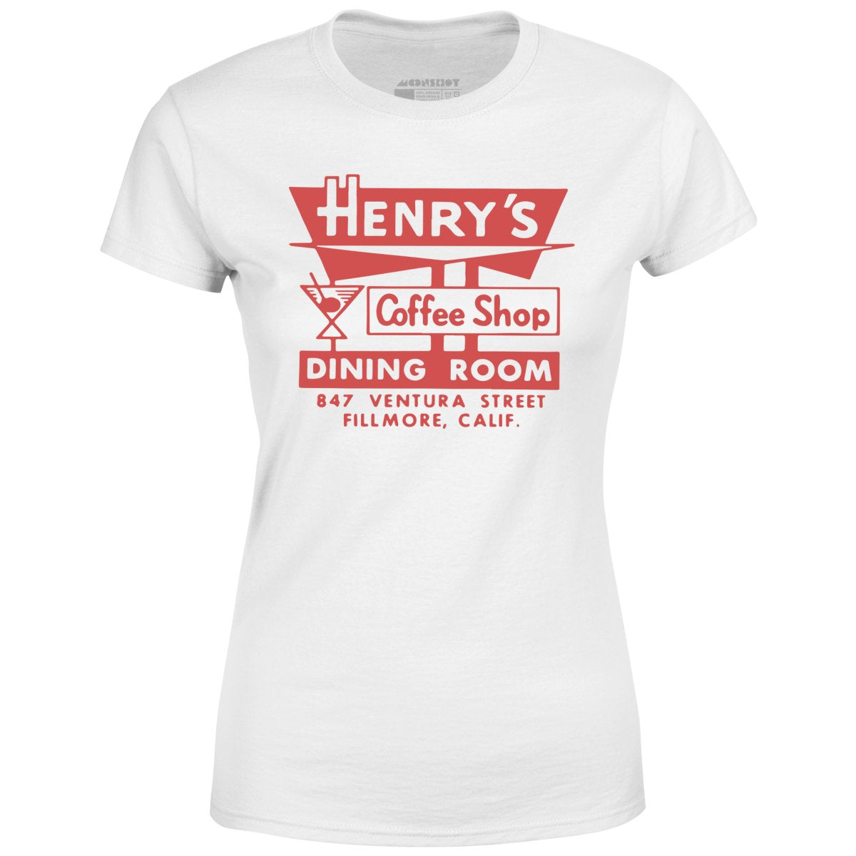 Henry's - Fillmore, CA - Vintage Restaurant - Women's T-Shirt