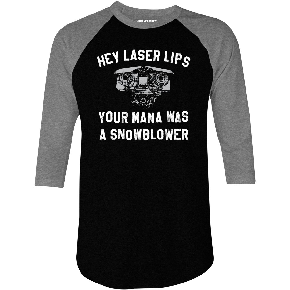 Hey Laser Lips - 3/4 Sleeve Raglan T-Shirt