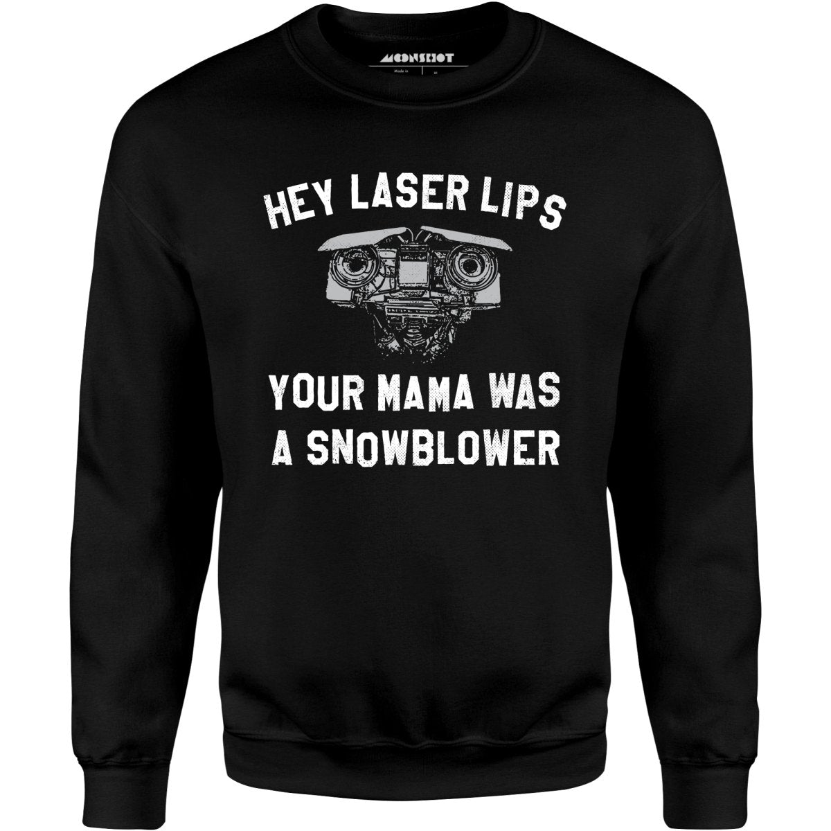 Hey Laser Lips - Unisex Sweatshirt