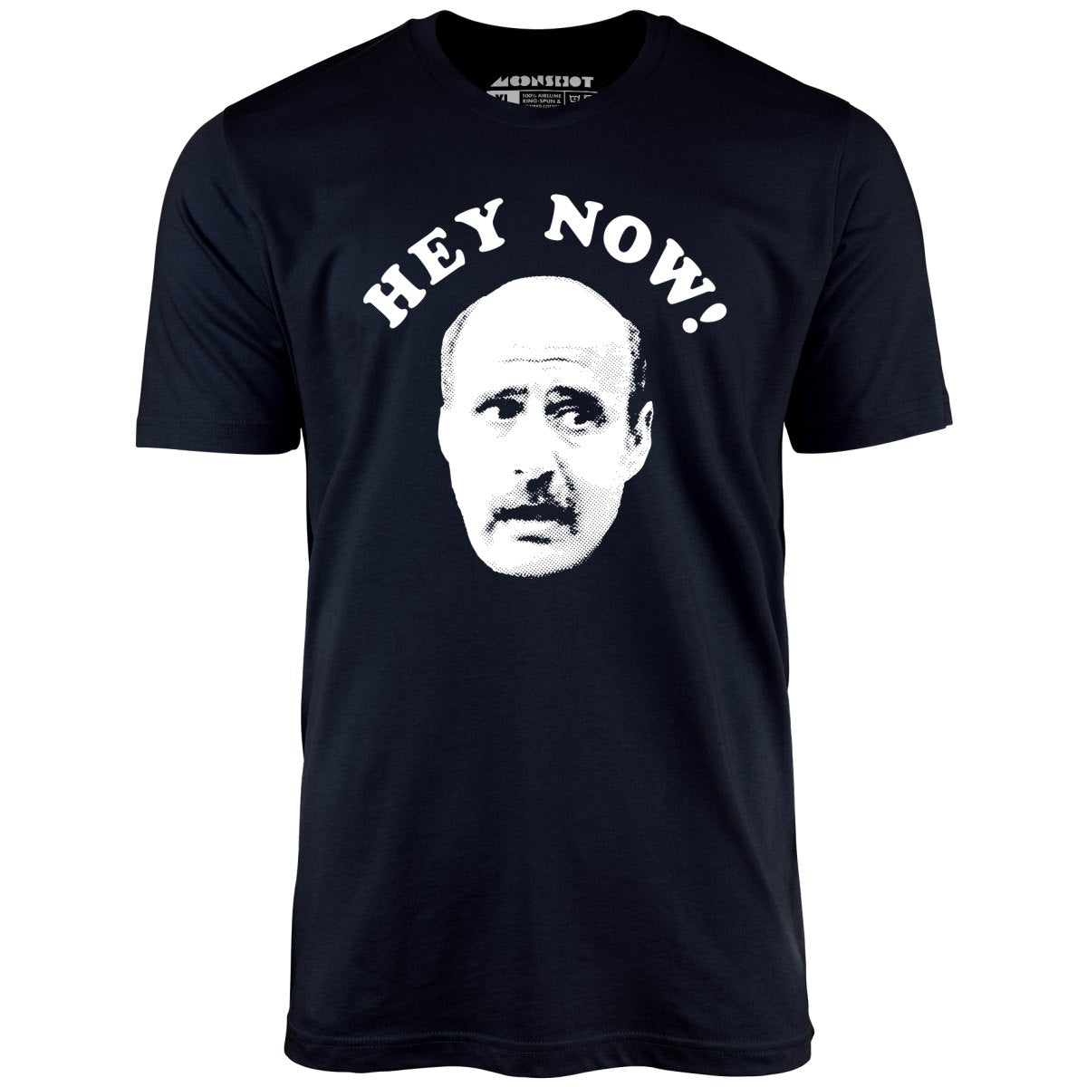Hey Now - Hank Kingsley - Unisex T-Shirt