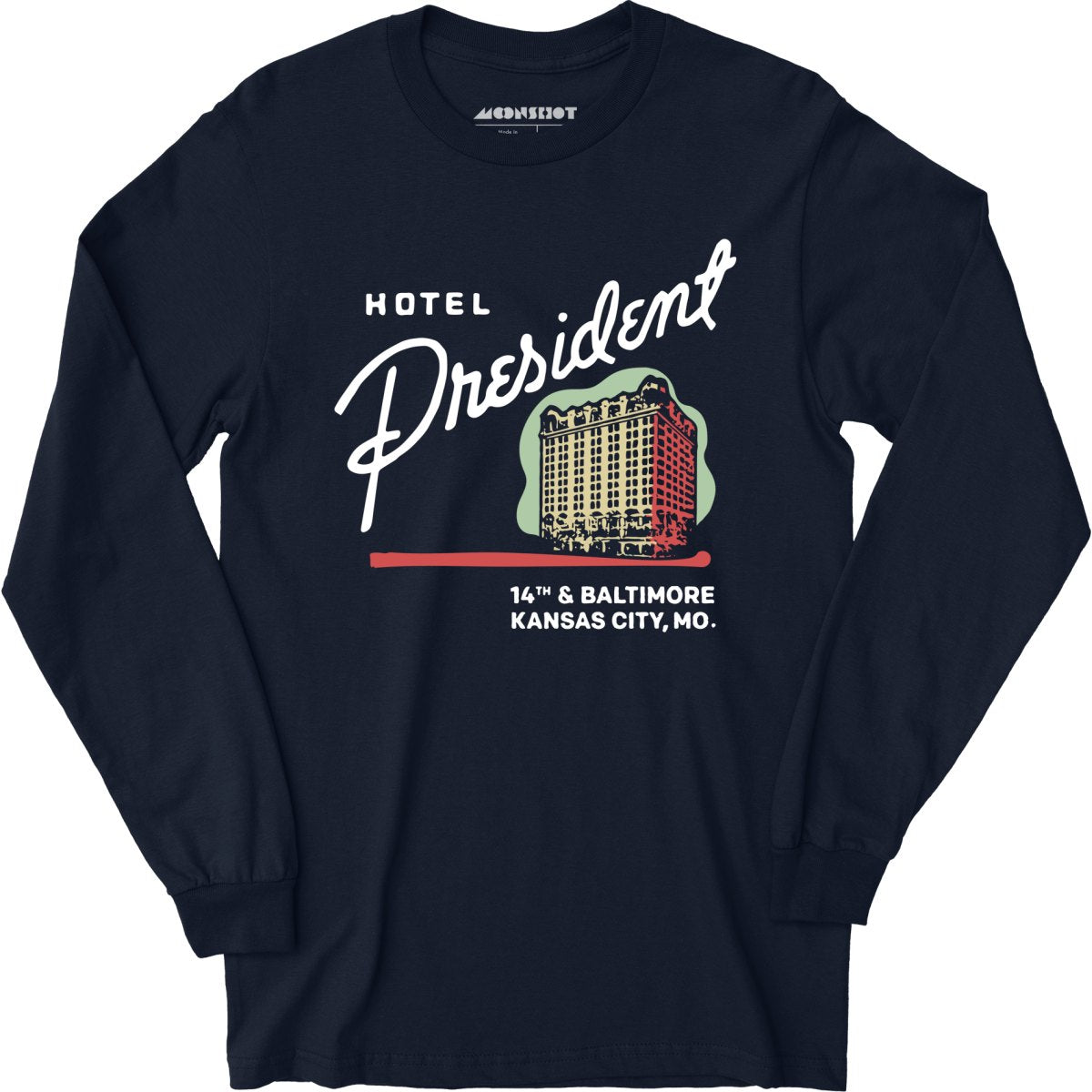 Hotel President - Kansas City, MO - Vintage Hotel - Long Sleeve T-Shirt