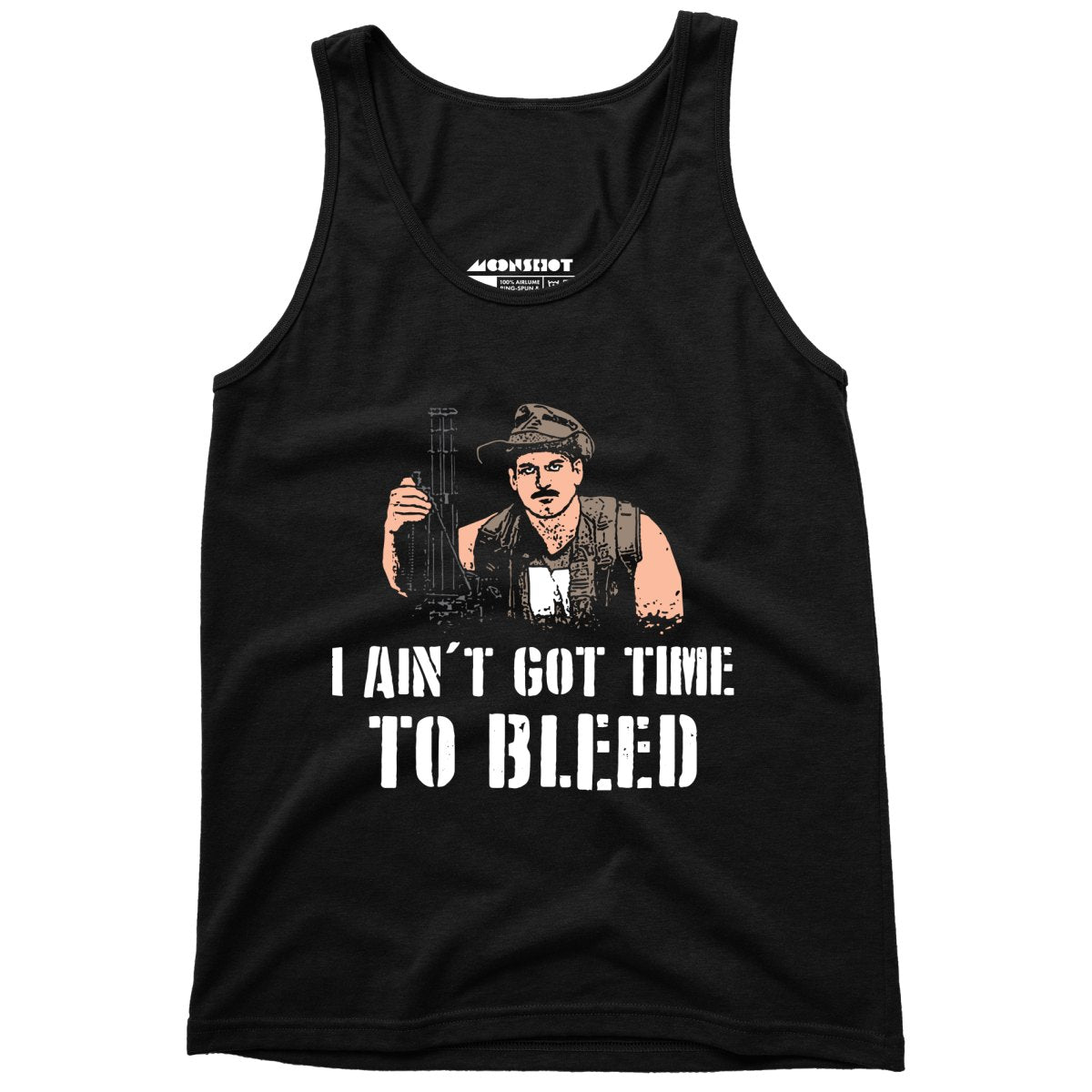 I Ain't Got Time to Bleed - Unisex Tank Top