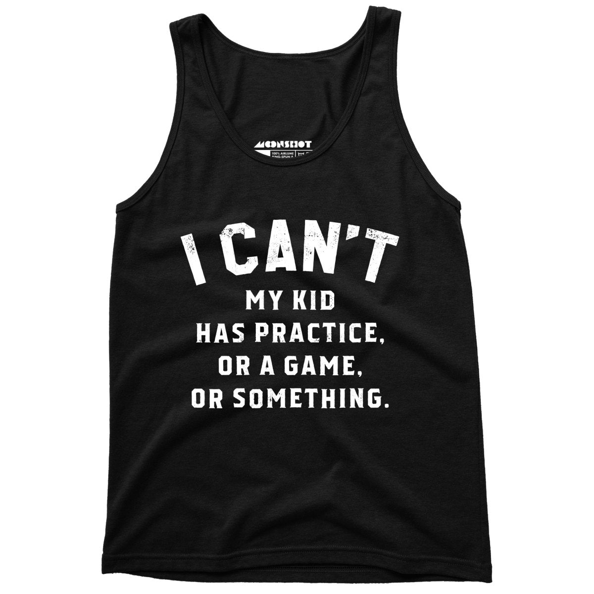 I Can't - Unisex Tank Top
