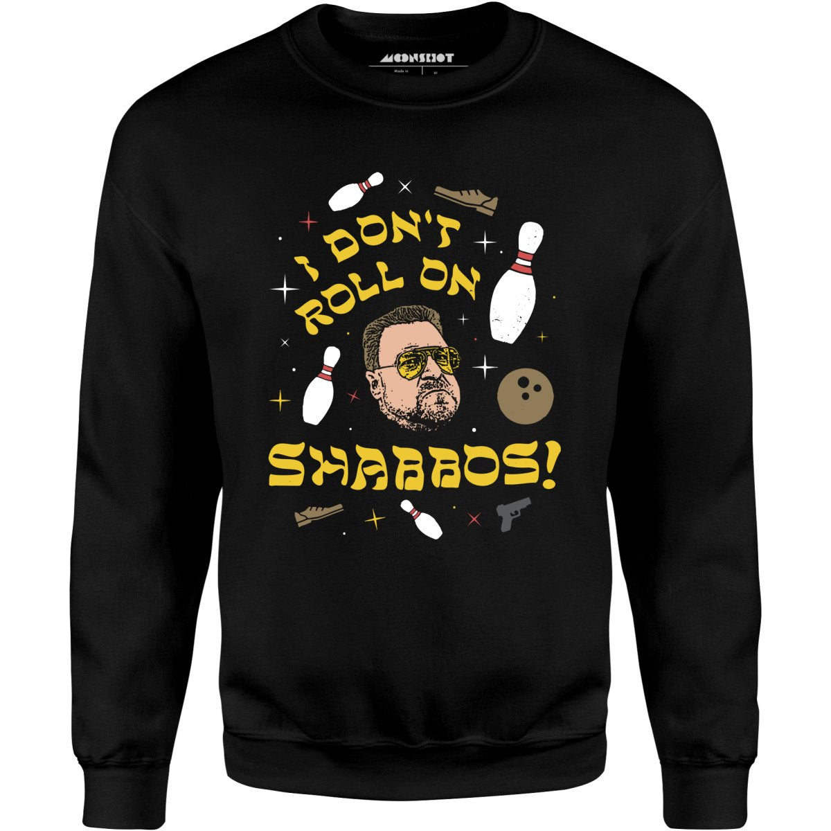 I Don't Roll on Shabbos - Unisex Sweatshirt