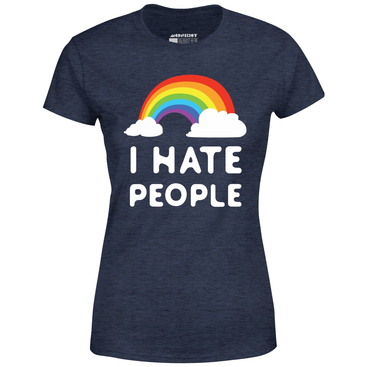 I Hate People - Women's T-Shirt