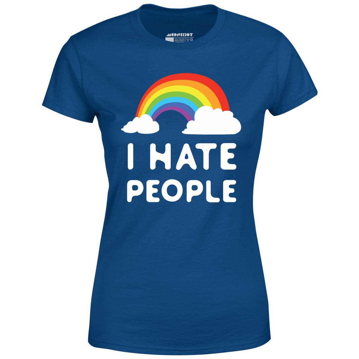 I Hate People - Women's T-Shirt