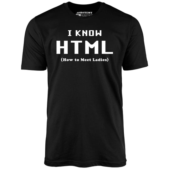 I Know HTML - How to Meet Ladies - Black - Full Front