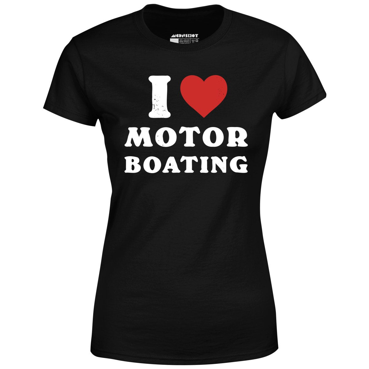 I Love Motorboating - Women's T-Shirt