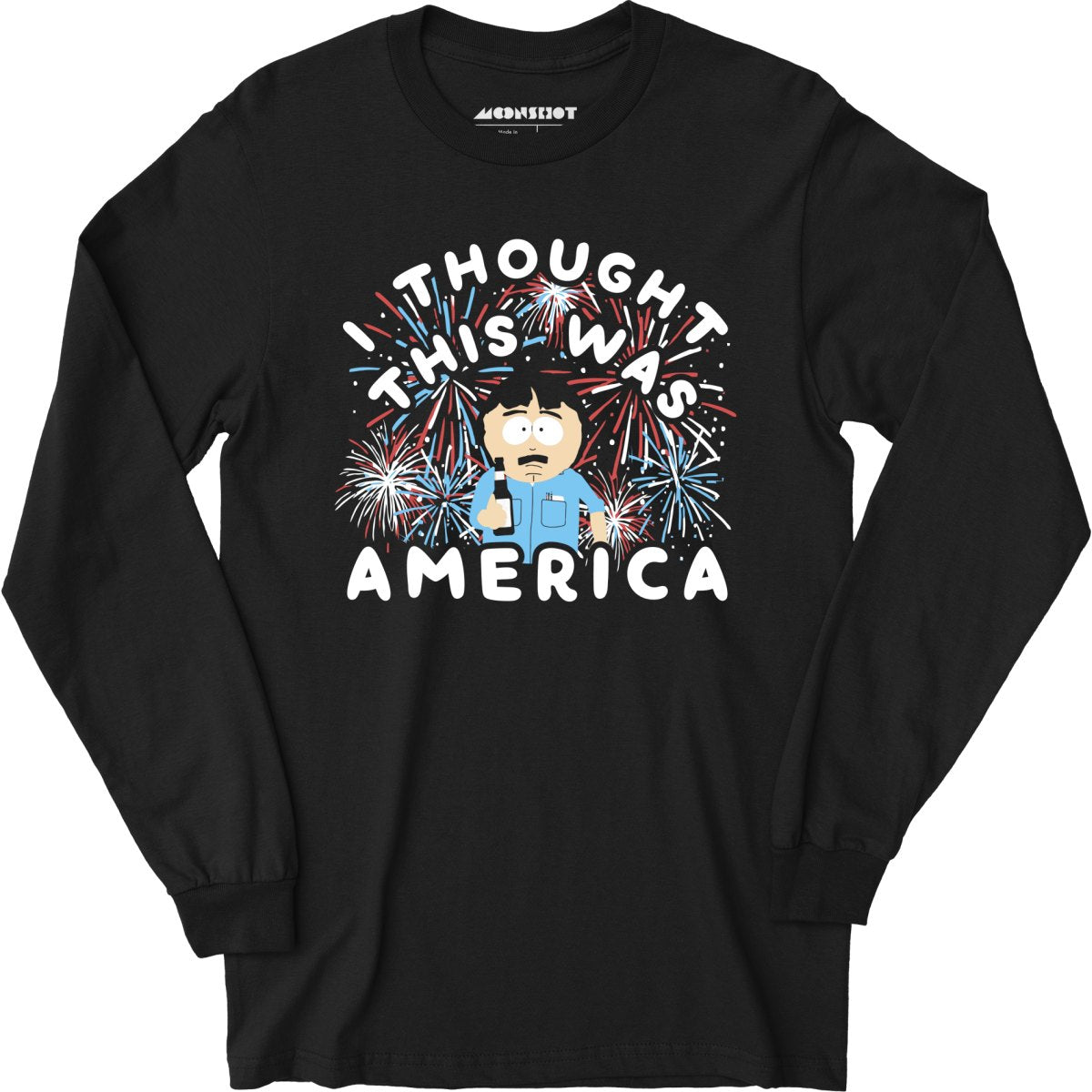 I Thought This Was America - Long Sleeve T-Shirt