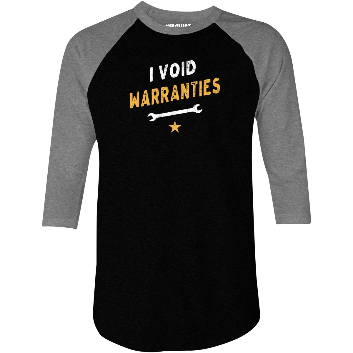 I Void Warranties - 3/4 Sleeve Raglan T-Shirt