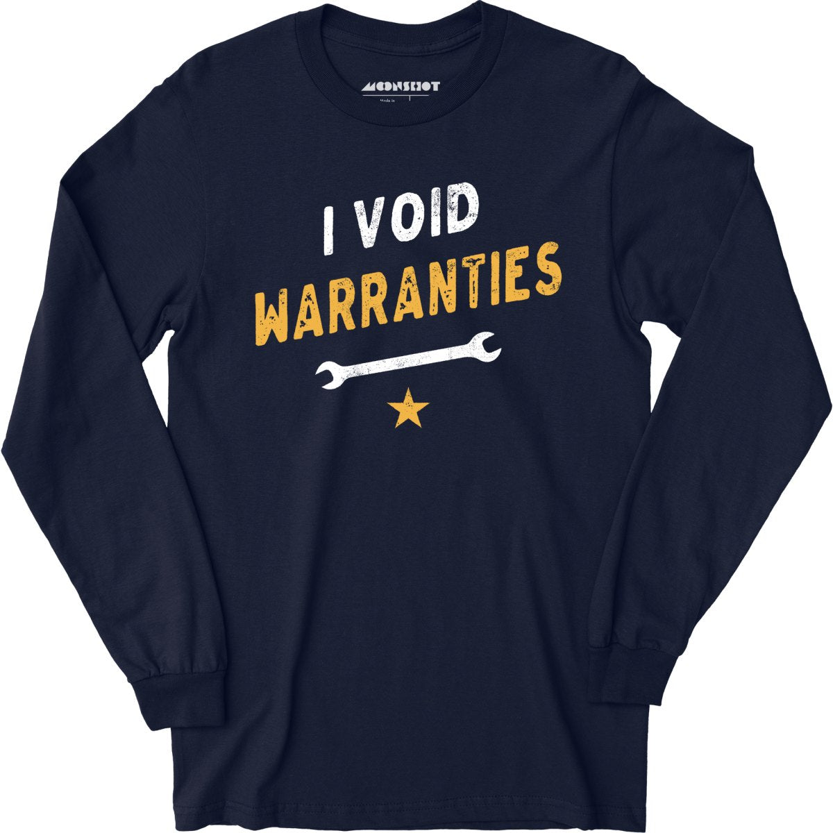 I Void Warranties - Long Sleeve T-Shirt