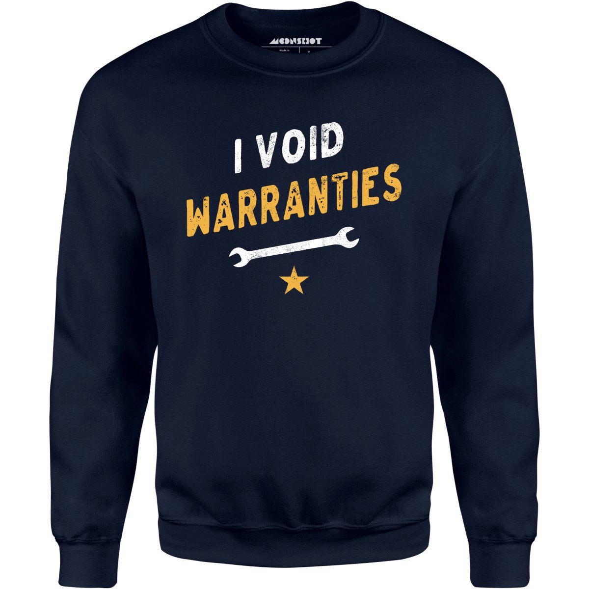 I Void Warranties - Unisex Sweatshirt