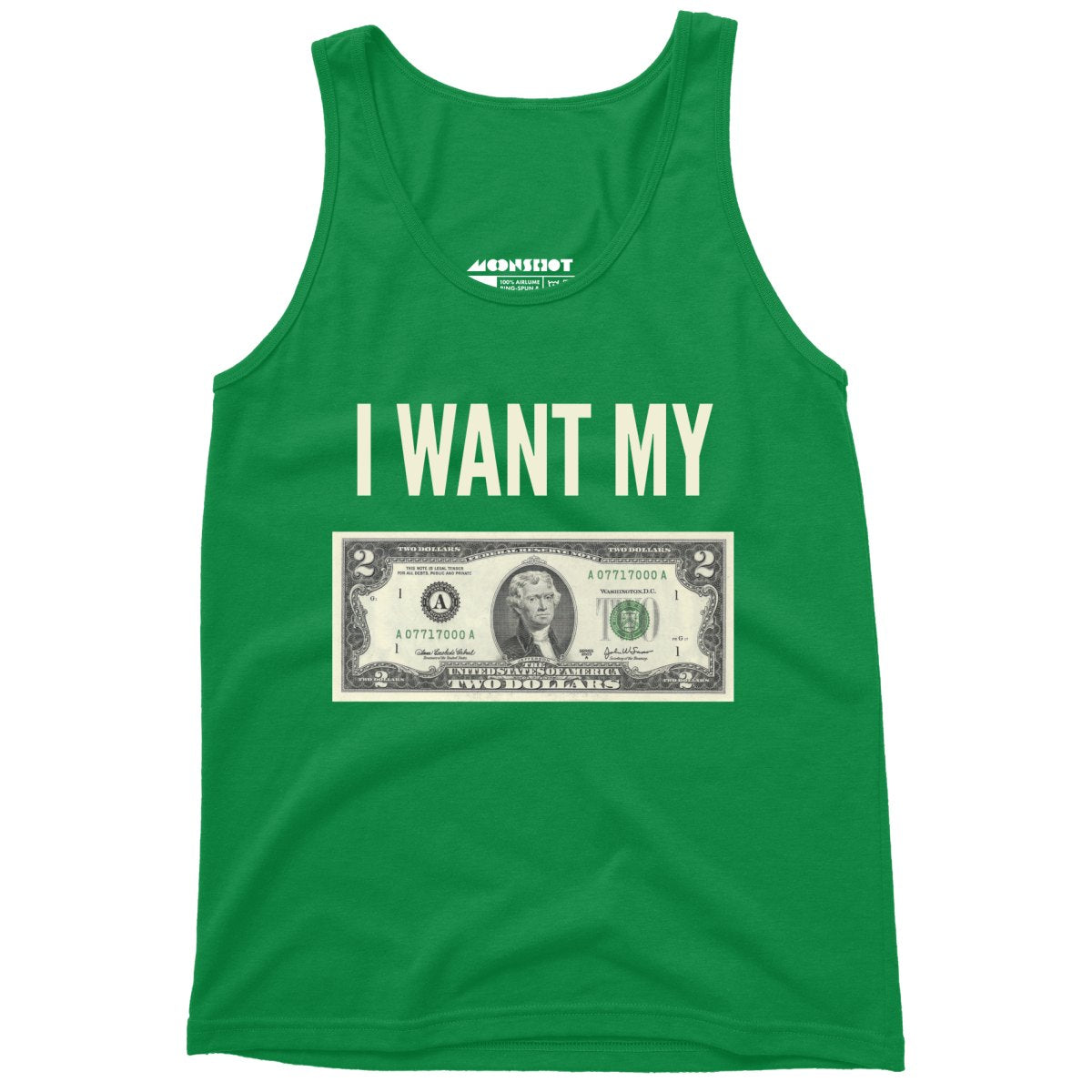 I Want My Two Dollars - Unisex Tank Top
