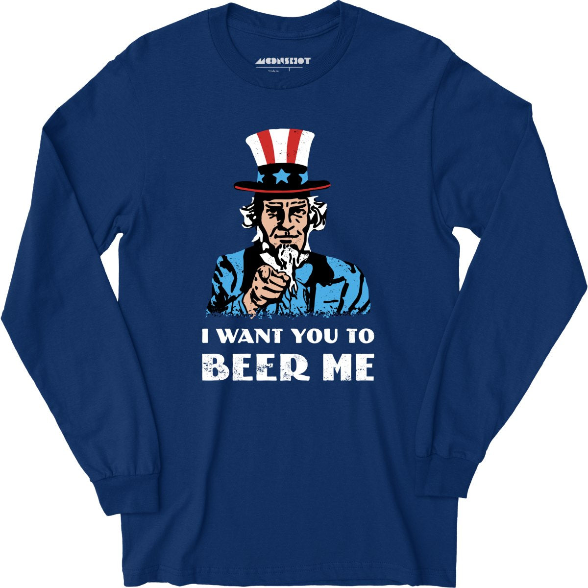 I Want You To Beer Me - Long Sleeve T-Shirt