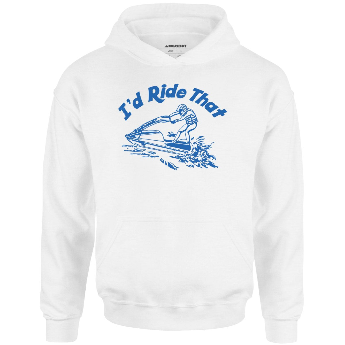 I'd Ride That - Unisex Hoodie