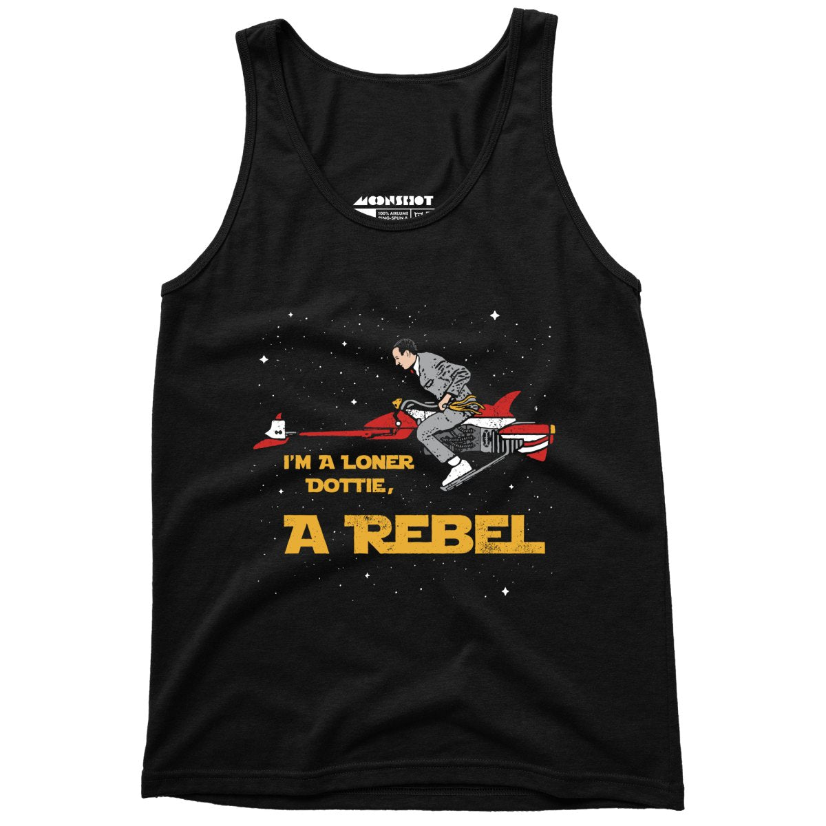 I'm a Loner Dottie, a Rebel - Unisex Tank Top