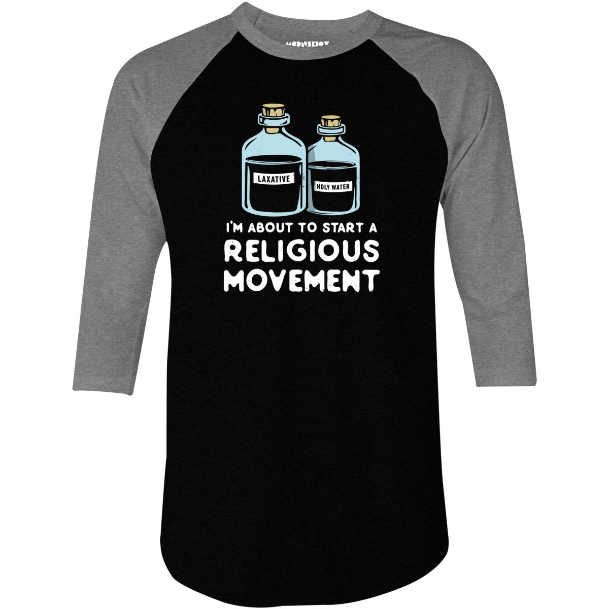 I'm About to Start a Religious Movement - 3/4 Sleeve Raglan T-Shirt