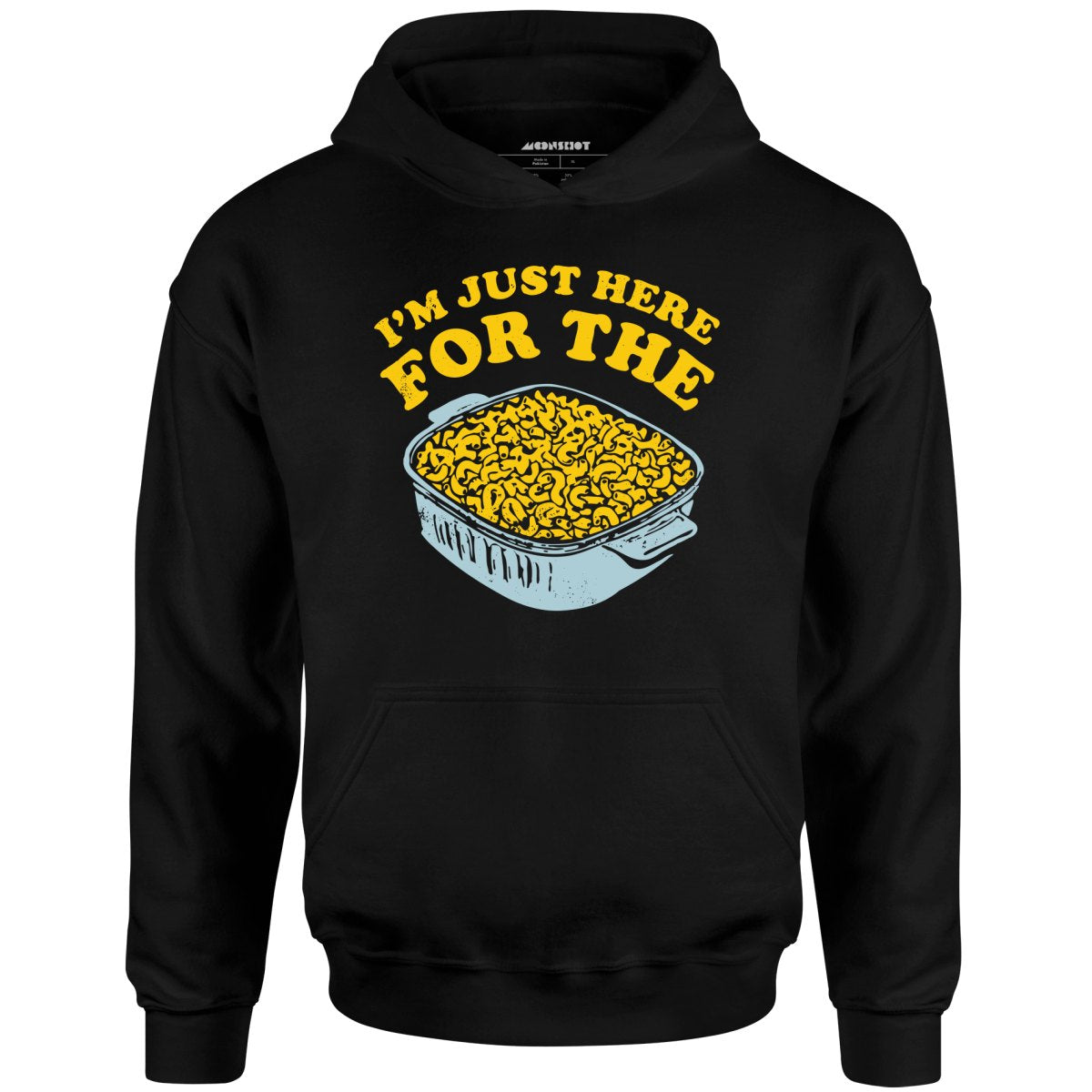 I'm Just Here for the Mac and Cheese - Unisex Hoodie