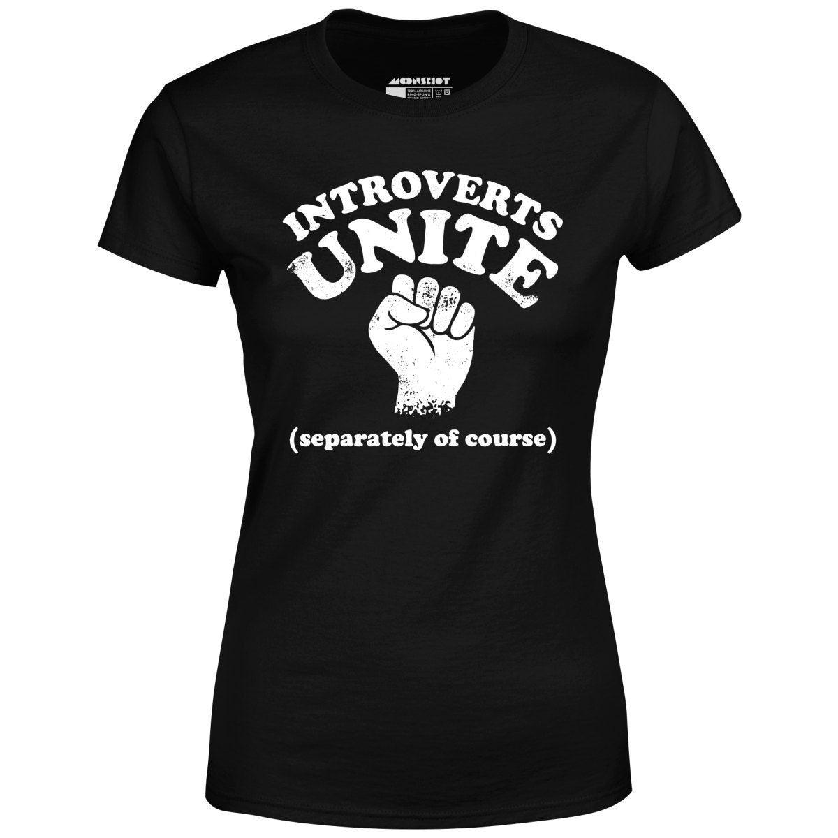 Introverts Unite - Women's T-Shirt
