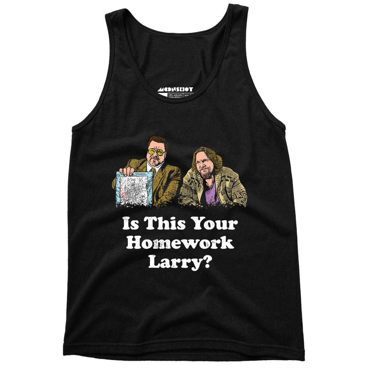 Is This Your Homework, Larry? - Unisex Tank Top