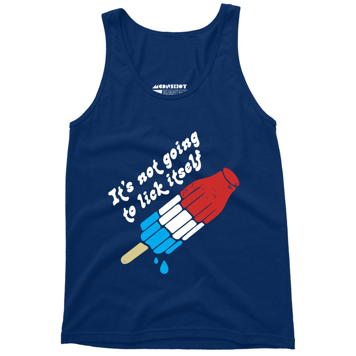 It's Not Going to Lick Itself - Unisex Tank Top