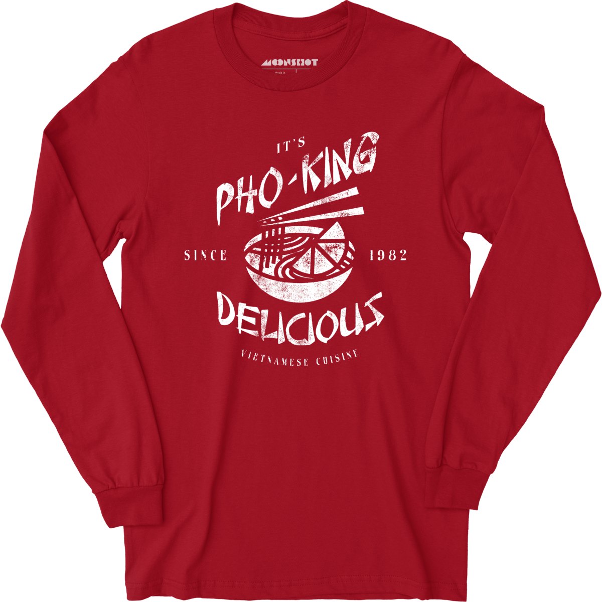 It's Pho-King Delicious - Long Sleeve T-Shirt