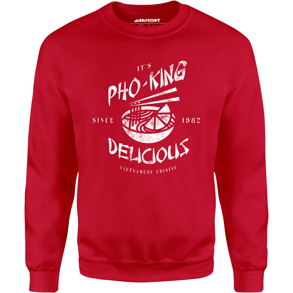 It's Pho-King Delicious - Unisex Sweatshirt