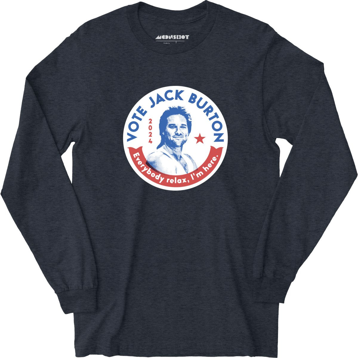 Jack Burton 2024 - Phony Campaign - Long Sleeve T-Shirt