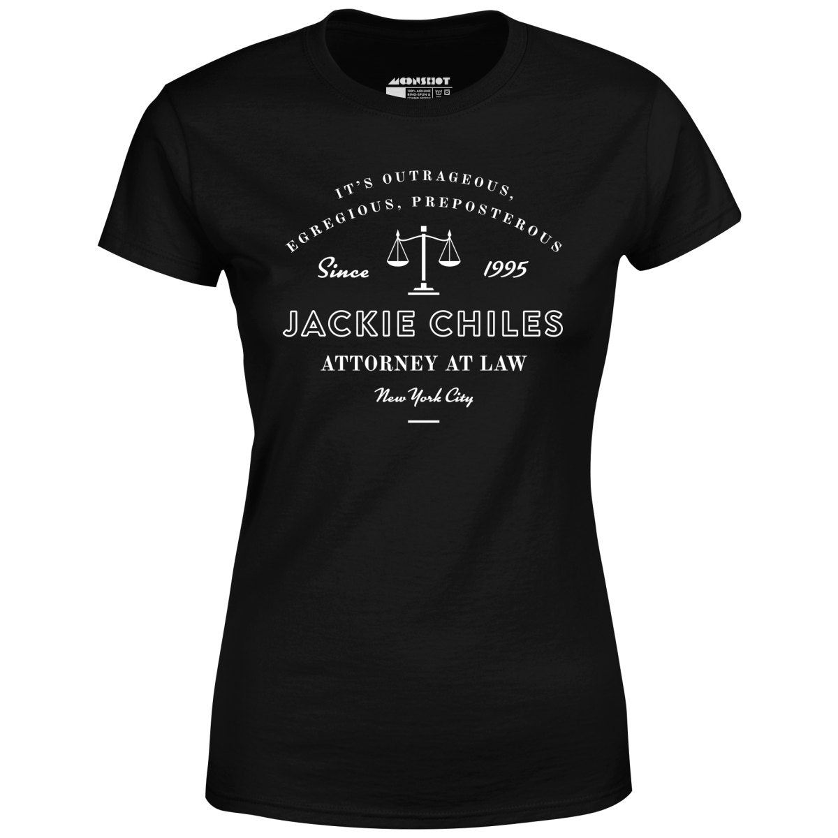Jackie Chiles Outrageous Egregious Preposterous - Women's T-Shirt