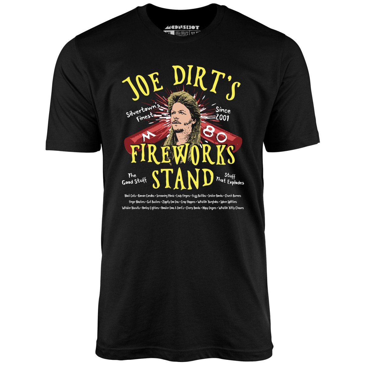 Joe Dirt's Fireworks Stand - Unisex T-Shirt