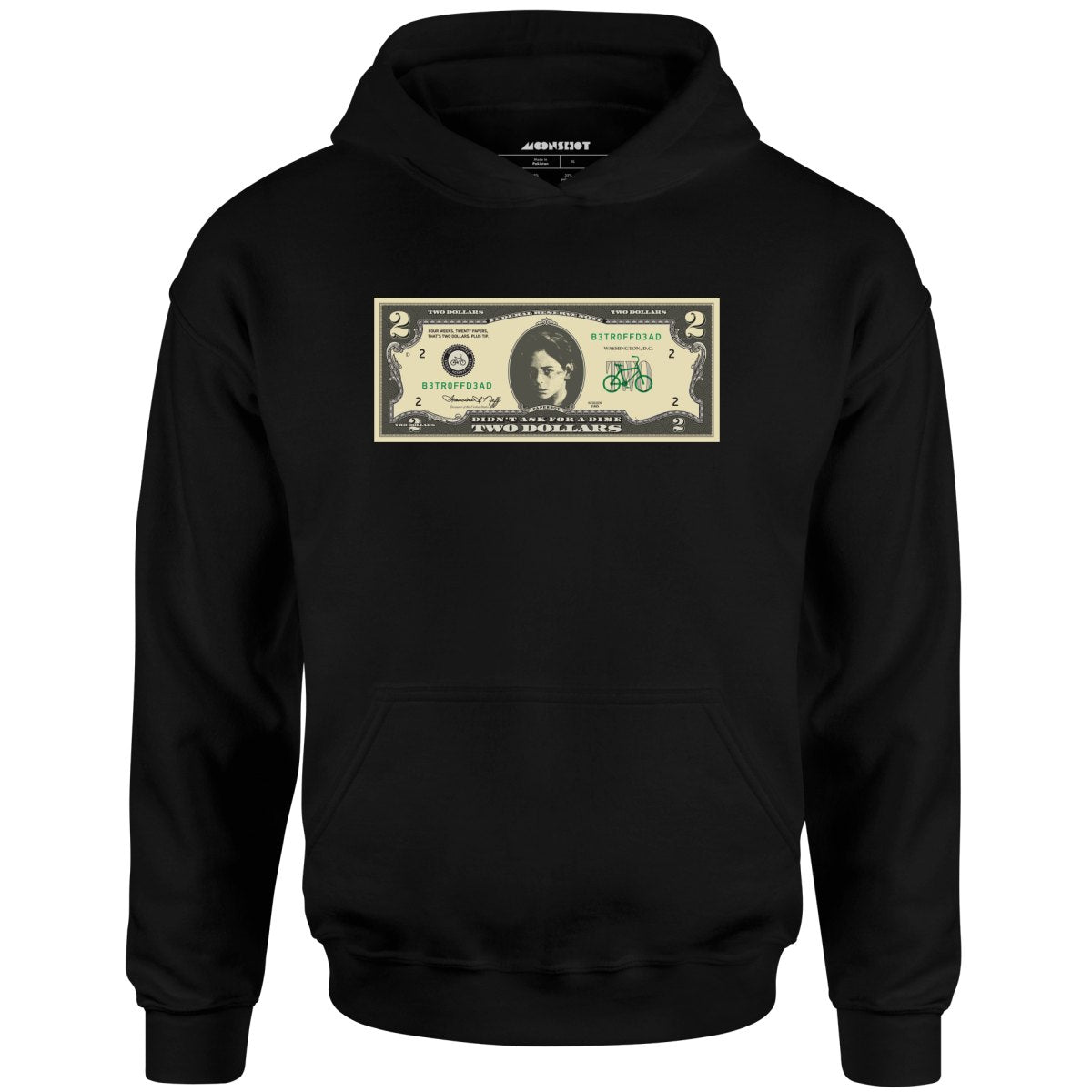 Johnny Two Dollar Bill Parody - Better Off Dead - Unisex Hoodie