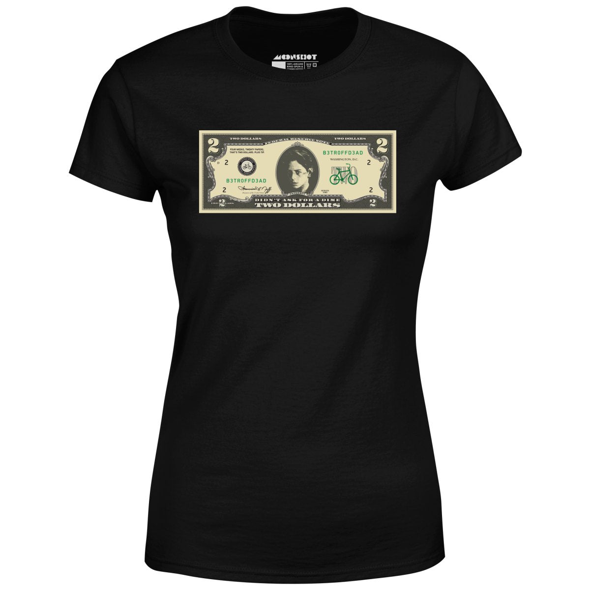 Johnny Two Dollar Bill Parody - Better Off Dead - Women's T-Shirt