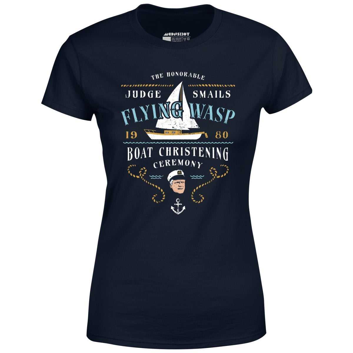Judge Smails - Flying Wasp Boat Christening Ceremony - Women's T-Shirt
