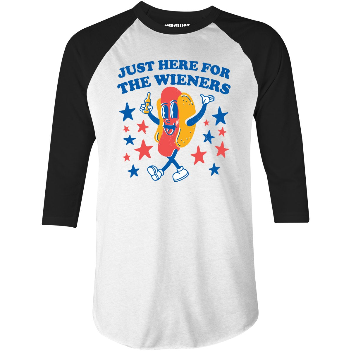Just Here For The Wieners - 3/4 Sleeve Raglan T-Shirt
